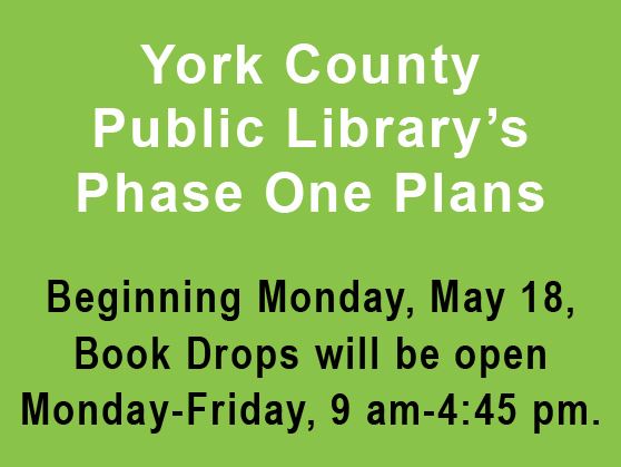 Book drops open beginning May 18, 9 am to 4:45 pm, Monday - Friday