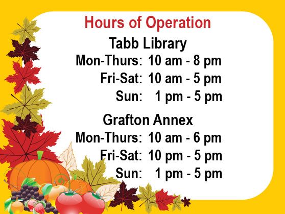 Tabb Library and Grafton Annex Hours of Operation