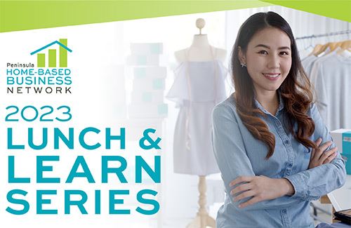 April 2023 Home-based Business Lunch and Learn