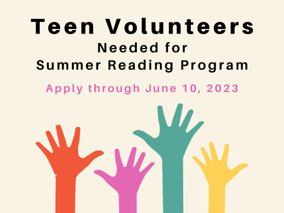 Teen volunteers needed for Summer Reading Program
