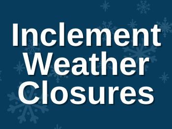 Inclement Weather Closures